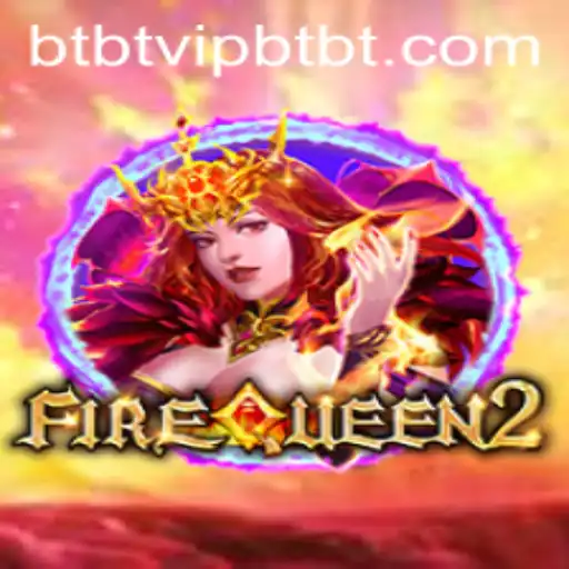 Discover the Enchanting World of FireQueen2: A Game of Strategy and Myth